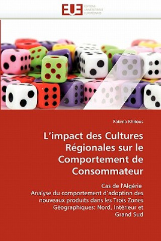 Książka L''impact Des Cultures R gionales Sur Le Comportement de Consommateur Fatima Khitous