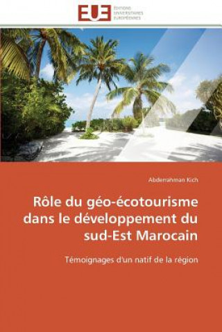 Buch R le Du G o- cotourisme Dans Le D veloppement Du Sud-Est Marocain Abderrahman Kich