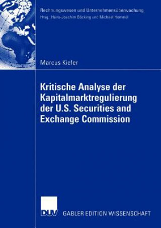 Könyv Kritische Analyse der Kapitalmarktregulierung der U.S. Securities and Exchange Commission Marcus Kiefer