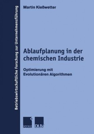 Buch Ablaufplanung in Der Chemischen Industrie Martin Kießwetter