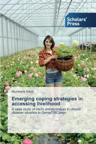 Buch Emerging coping strategies in accessing livelihood Mumbere Kikoli