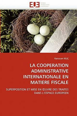 Kniha Cooperation Administrative Internationale En Matiere Fiscale Ramazan Kilic