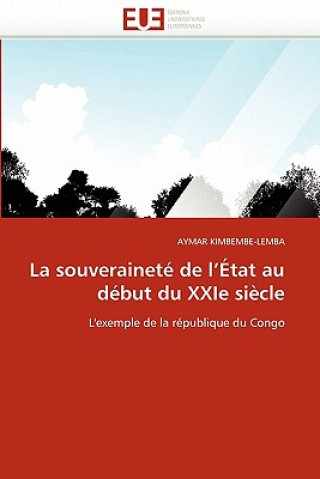 Kniha Souverainet  de l'' tat Au D but Du Xxie Si cle Aymar Kimbembe-Lemba