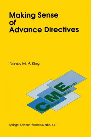 Könyv Making Sense of Advance Directives N. M. King