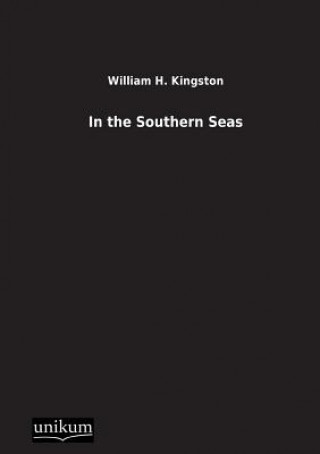 Carte In the Southern Seas William H Kingston