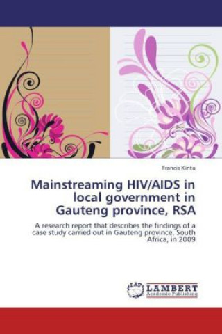 Book Mainstreaming HIV/AIDS in local government in Gauteng province, RSA Francis Kintu