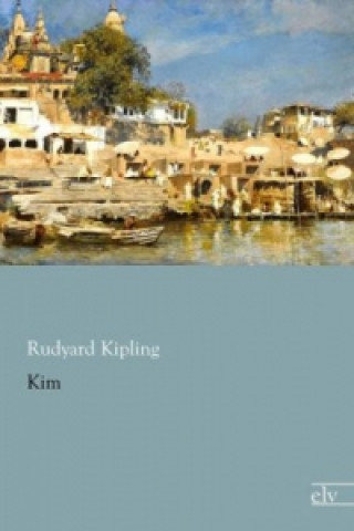 Kniha Kim Rudyard Kipling
