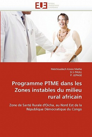 Книга Programme Ptme Dans Les Zones Instables Du Milieu Rural Africain Melchisedech Kirere Mathe