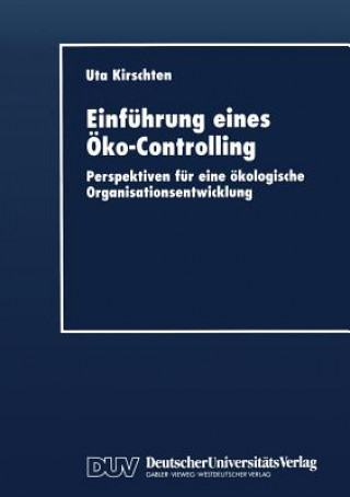 Könyv Einfuhrung Eines OEko-Controlling Uta Kirschten