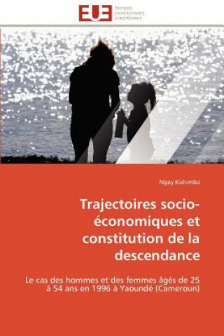 Buch Trajectoires Socio- conomiques Et Constitution de la Descendance Ngoy Kishimba