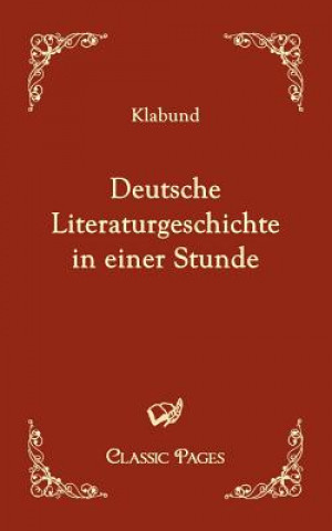 Książka Deutsche Literaturgeschichte in einer Stunde Klabund