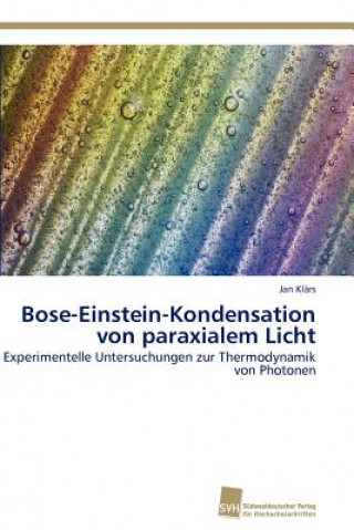 Carte Bose-Einstein-Kondensation von paraxialem Licht Jan Klärs