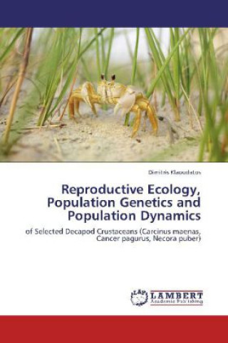 Carte Reproductive Ecology, Population Genetics and Population Dynamics Dimitris Klaoudatos