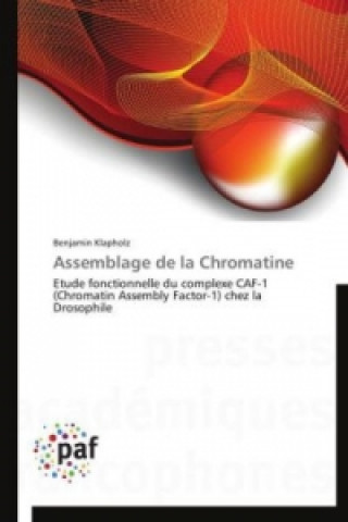 Книга Assemblage de la Chromatine Benjamin Klapholz