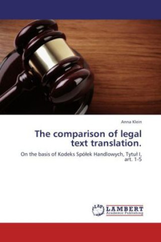 Książka The comparison of legal text translation. Anna Klein