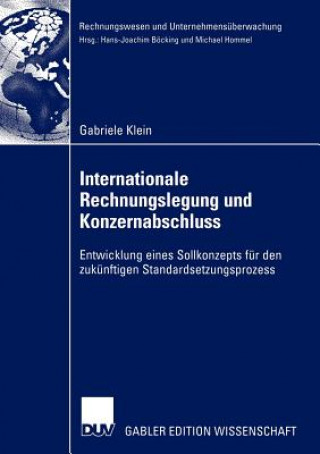 Könyv Internationale Rechnungslegung und Konzernabschluss Gabriele Klein