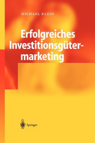 Livre Erfolgreiches Investitionsg termarketing Michael A. Klein