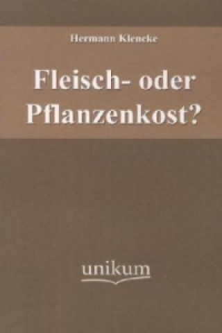 Βιβλίο Fleisch- oder Pflanzenkost? Hermann Klencke