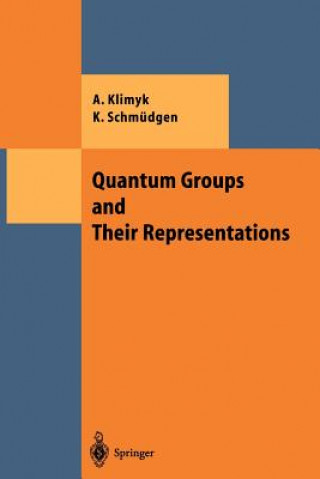 Carte Quantum Groups and Their Representations Anatoli Klimyk