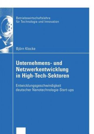 Könyv Unternehmens- und Netzwerkentwicklung in High-Tech-Sektoren Björn Klocke