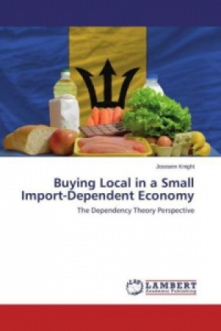 Carte Buying Local in a Small Import-Dependent Economy Joseann Knight