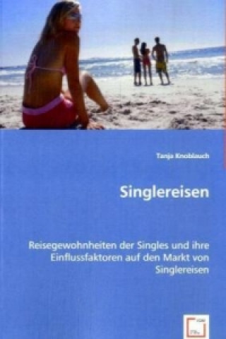 Книга Singlereisen Tanja Knoblauch