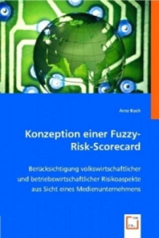 Kniha Konzeption einer Fuzzy-Risk-Scorecard Arne Koch