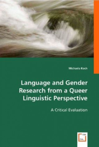 Carte Language and Gender Research from a Queer Linguistic Perspective Michaela Koch