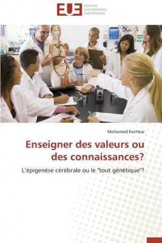 Carte Enseigner Des Valeurs Ou Des Connaissances? Mohamed Kochkar