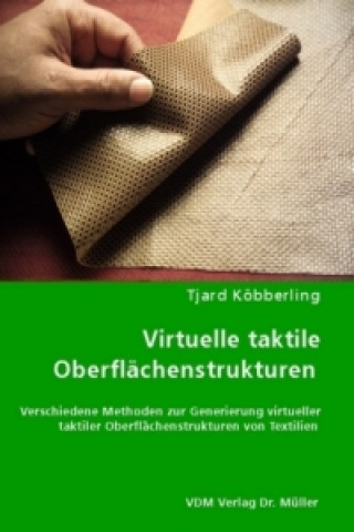 Kniha Virtuelle taktile Oberflächenstrukturen Tjard Köbberling