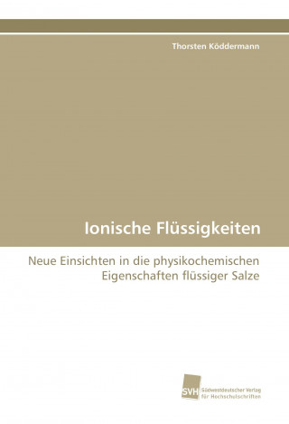 Kniha Ionische Flüssigkeiten Thorsten Köddermann