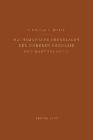 Carte Mathematische Grundlagen der Höheren Geodäsie und Kartographie Robert König
