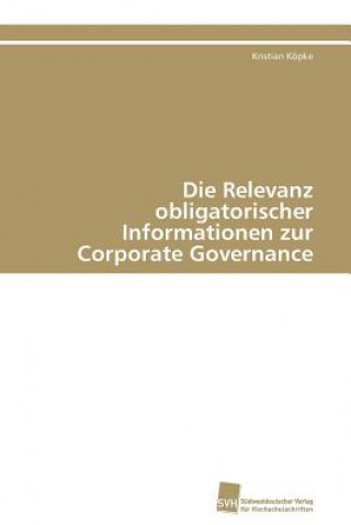 Könyv Relevanz obligatorischer Informationen zur Corporate Governance Kristian Köpke