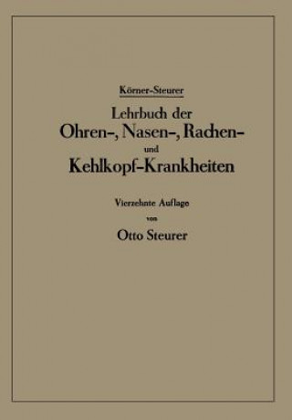 Könyv Lehrbuch Der Ohren-, Nasen-, Rachen- Und Kehlkopf-Krankheiten Otto Körner