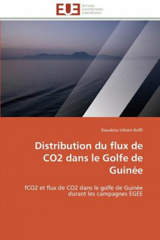 Kniha Distribution du flux de co2 dans le golfe de guinee Kouakou Urbain Koffi