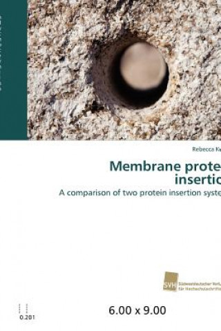 Kniha Membrane protein insertion Rebecca Kohler