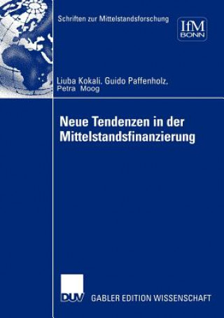 Książka Neue Tendenzen in der Mittelstandsfinanzierung Ljuba Kokalj