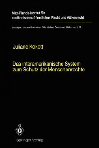 Carte Interamerikanische System Zum Schutz Der Menschenrechte / the inter-American System for the Protection of Human Rights Juliane Kokott