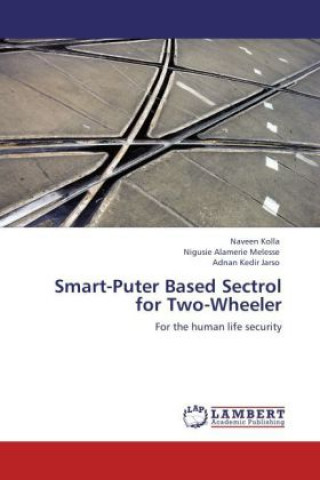 Libro Smart-Puter Based Sectrol for Two-Wheeler Naveen Kolla