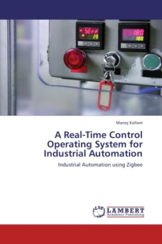 Kniha Real-Time Control Operating System for Industrial Automation Manoj Kollam