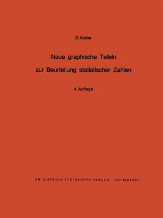 Könyv Neue Graphische Tafeln zur Beurteilung Statistischer Zahlen S. Koller