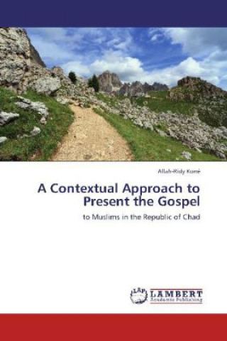 Kniha A Contextual Approach to Present the Gospel Allah-Ridy Koné