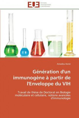 Книга G n ration d'Un Immunog ne   Partir de l'Enveloppe Du Vih Amadou Koné