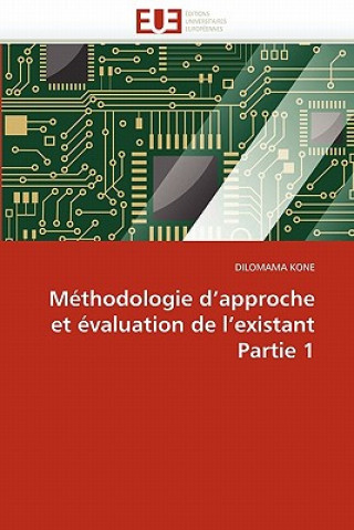 Carte Methodologie d approche et evaluation de l existant partie 1 Dilomama Kone