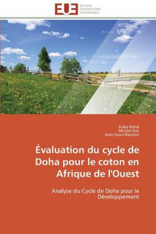 Könyv Evaluation du cycle de doha pour le coton en afrique de l'ouest Siaka Koné
