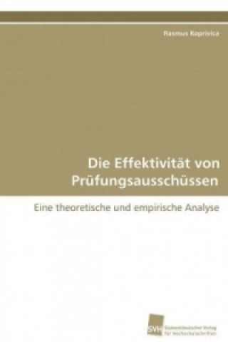 Libro Die Effektivität von Prüfungsausschüssen Rasmus Koprivica