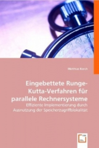 Carte Eingebettete Runge-Kutta-Verfahren für parallele Rechnersysteme Matthias Korch