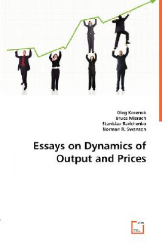 Buch Essays on Dynamics of Output and Prices Oleg Korenok