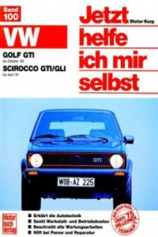 Könyv VW Golf GTI (bis 10/83)  VW Scirocco GTI/GLI (bis 4/81) Dieter Korp