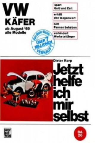 Könyv VW Käfer 1200/1300/1500/1302/S/1303/S alle Modelle ab August '69 Dieter Korp